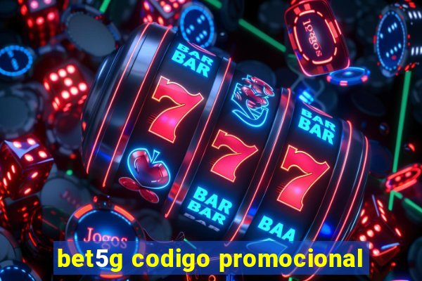 bet5g codigo promocional